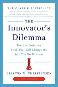 The Innovator's Dilemma