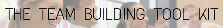 The Team Building Tool Kit