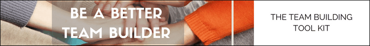 Be a Better Team builder - The Team Building Toolkit